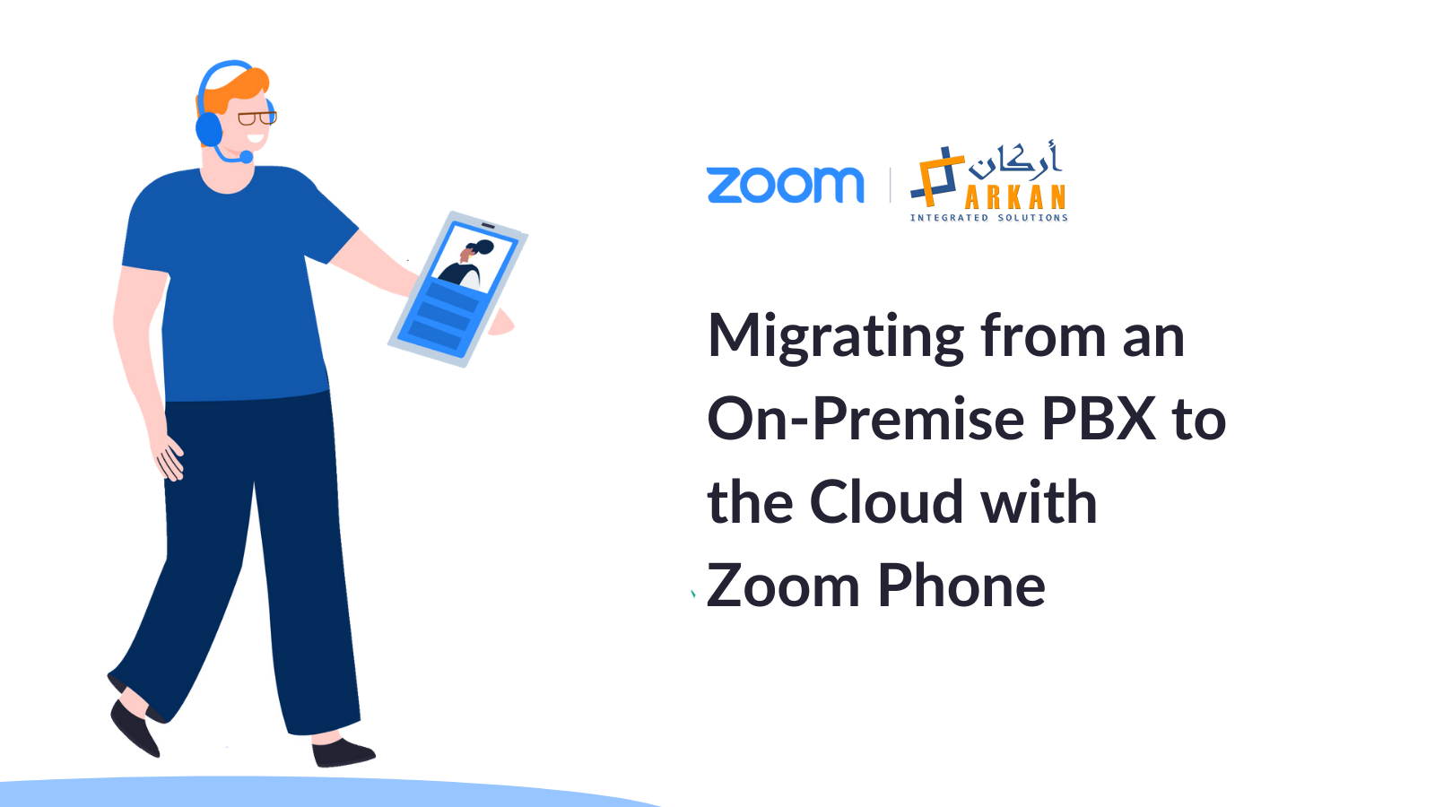 Zoom Phone; Migrate On-Premises PBX to the Cloud: Enable Hybrid Office